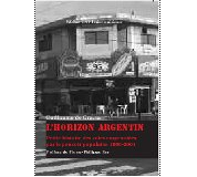 �HORIZON ARGENTIN,  Petite histoire des voies emprunt�es par le