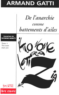 DE L'ANARCHIE COMME BATTEMENTS D'AILES, TOME 4