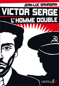 VICTOR SERGE, L’HOMME DOUBLE