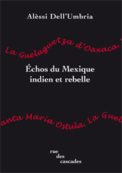 �chos du Mexique indien et rebelle