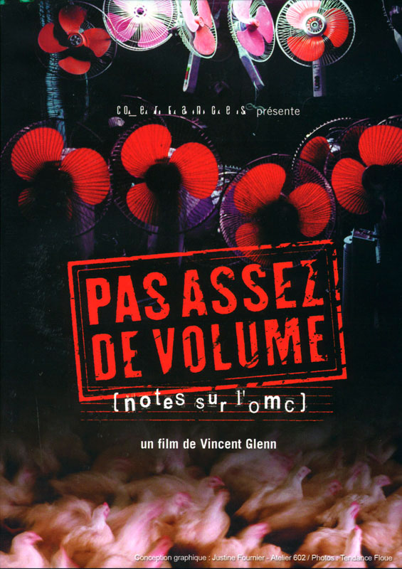 DVD PAS ASSEZ DE VOLUME, NOTES SUR L'OMC