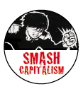 Badge Smash Capitalisme