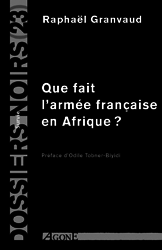 Que fait l’armée française en Afrique ?