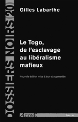 Le Togo, de l’esclavage au libéralisme mafieux