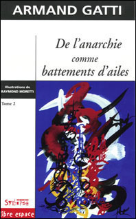 DE L'ANARCHIE COMME BATTEMENTS D'AILES, TOME 2