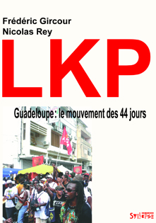 LKP Guadeloupe : le mouvement des 44 jours