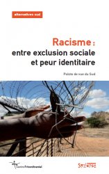 RACISME: ENTRE EXCLUSION SOCIALE ET PEUR IDENTITAIRE