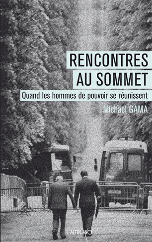 Rencontres au sommet  (enquête)