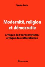 Modernité, religion et démocratie - Samir Amin